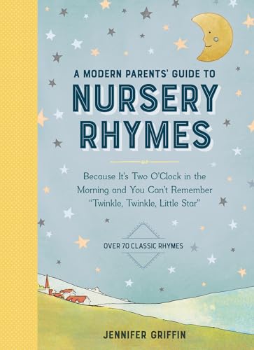 Bild: A Modern Parents' Guide to Nursery Rhymes: Because It's Two O'Clock in the Morning and You Can't Remember 