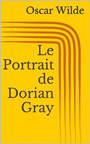Le Portrait de Dorian Gray Livre PDF Gratuit