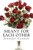 Meant For Each Other: 1501047345 Book Cover