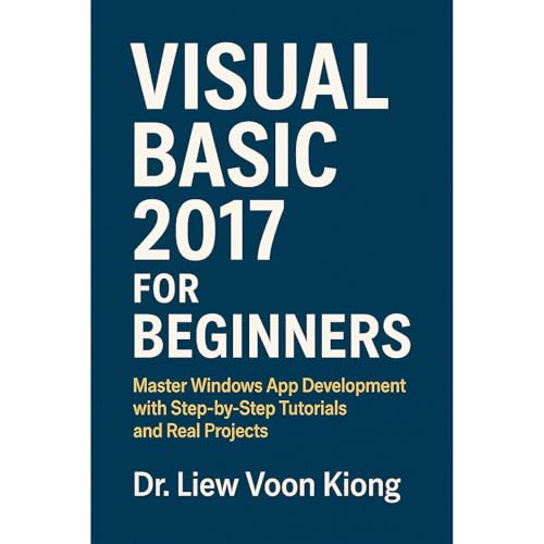 Learn Visual Basic 2017 the Easy Way Audiolibro Por Dr. Liew arte de portada