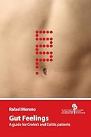 Gut Feelings: A Guide for Crohn's and Colitis Patients 1505763746 Book Cover