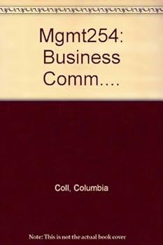 Paperback Business Communications MGMT 254 for Columbia College 6th Edition Book