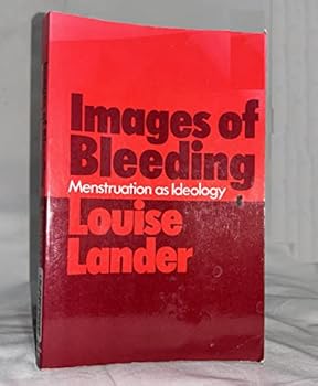Paperback Images of Bleeding: Menstruation As Ideology Book