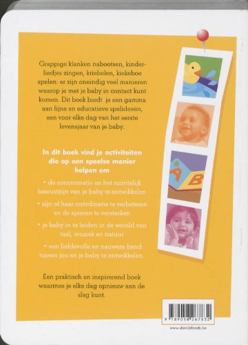 365 activiteiten voor jou en je baby: een leuk idee voor elke dag van je babay's eerste levensjaar: een leuk idee voor elke dag van je baby's eerste levensjaar