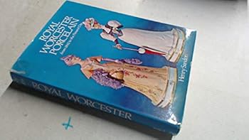 Hardcover Royal Worcester porcelain, from 1862 to the present day; Book