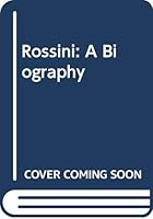 Rossini 0879100710 Book Cover
