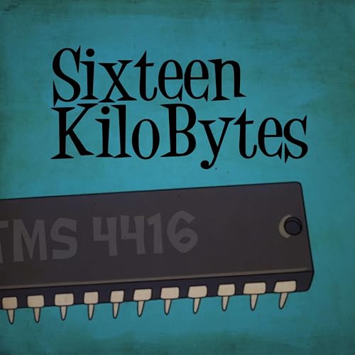 70. Sixteen KiloBytes