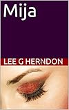 Mija (Second Book in The Trilogy of Yee) (English Edition)