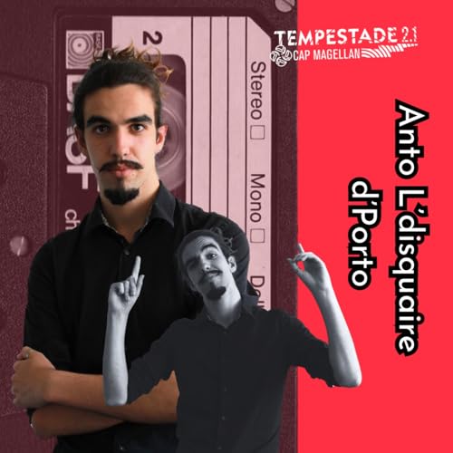 Anto L&rsquo;disquaire d&rsquo;Porto - replay 09/05/2026