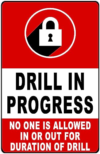 Metal Sign Aluminum Sign Drill In Progress Sign Sign for Outdoor & Indoor 12" x 8"