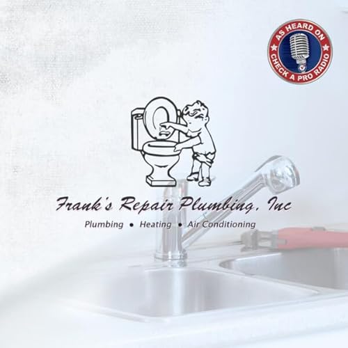 The Check A Pro Radio Show With Frank's Repair Plumbing