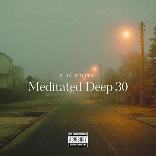 Meditated Deep 30