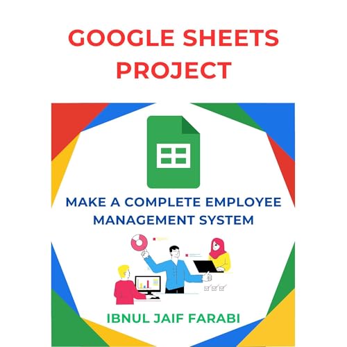 Google Sheet Project: Make a Complete Employee Management System Audiolibro Por Ibnul Jaif Farabi arte de portada
