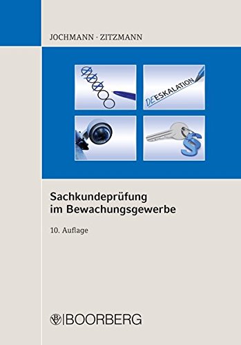 Sachkundeprüfung im Bewachungsgewerbe Sachkundeprüfung im Bewachungsgewerbe
