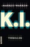  Tödliche K. I.: Thriller (Thriller im GMEINER-Verlag) (Jana Loewe)