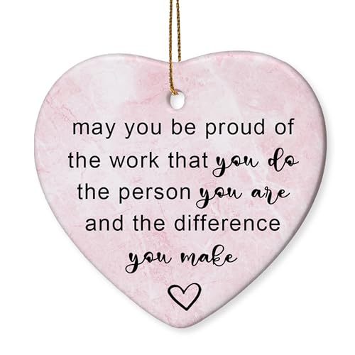 May You Be Proud Ornament – Inspirational Gift, Motivational Keepsake, Ceramic Christmas Tree Decoration, Meaningful Thank You Gift for Teachers, Employees, and Mentors (H34)