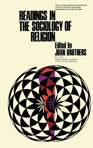 Readings in the Sociology of Religion: The Commonwealth and International Library: Readings in Sociology