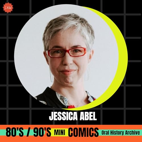 Couverture de Jessica Abel - 90s Mini Comics Oral History Archives