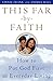 This Far by Faith: How to Put God First in Everyday Life