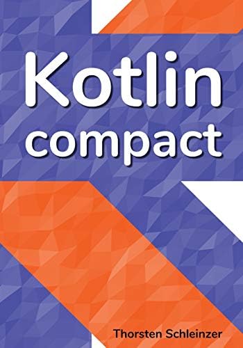 Kotlin Compact: for Java professionals