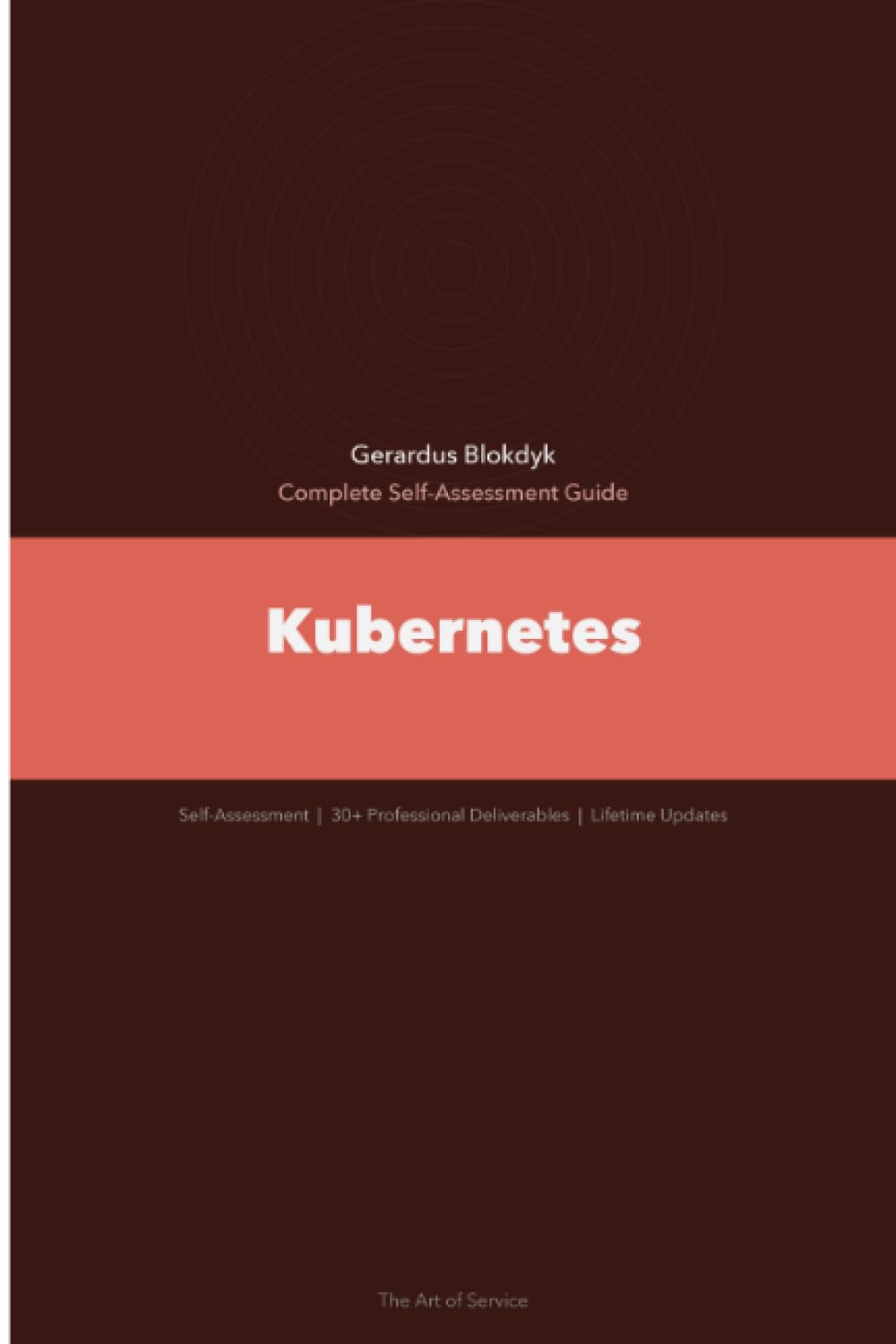 Kubernetes A Complete Guide