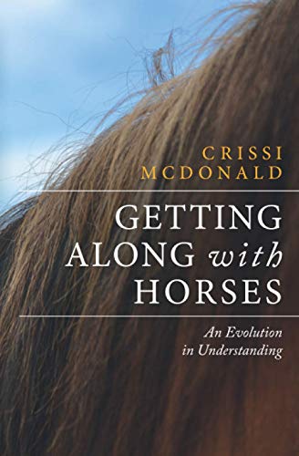 Getting Along with Horses:: An Evolution in Understanding