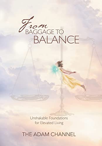 From Baggage to Balance: Unshakable Foundations for Elevated Living
