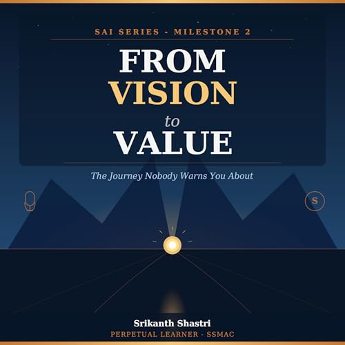 The Architecture of Wisdom: Vision to Value Realisation