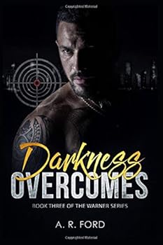 Darkness Overcomes - Book #3 of the Warner