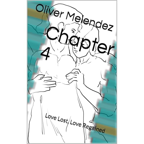 Chapter 4 (Authored by Oliver A Melendez) episode artwork