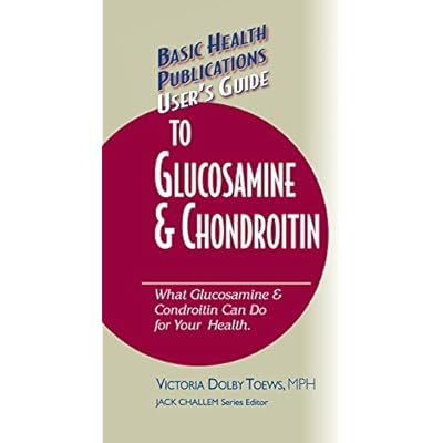 User's Guide to Glucosamine and Chondroitin