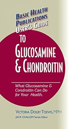 User's Guide to Glucosamine and Chondroitin-Wow! eBook