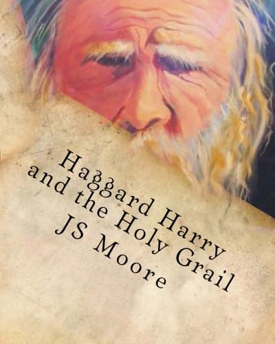 Haggard Harry and the Holy Grail (The Haggard H... 1489525661 Book Cover