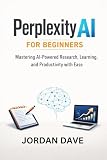 Perplexity AI for Beginners...