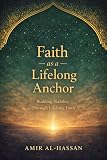 Faith as a Lifelong Anchor: Living With Consistency and Purpose
