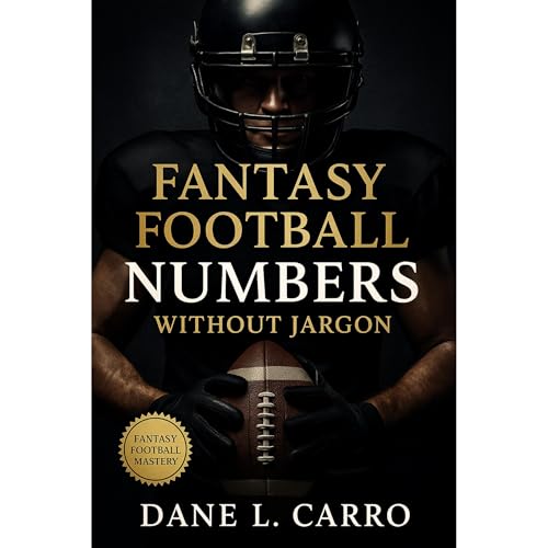 Fantasy Football Numbers Without Jargon Audiolibro Por Dane L. Carro arte de portada