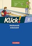  Klick! Mathematik - Mittel-/Oberstufe - Alle Bundesländer - 8. Schuljahr: Arbeitsheft