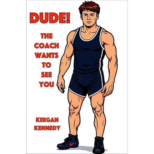Dude, the Coach Wants To See You Audiolibro Por Keegan Kennedy arte de portada
