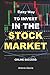 Easy Way To Invest In The Stock Market, If You Know How: Online Success