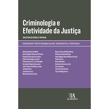 Capa do livro Criminologia e Efetividade da Justiça - Dialéticas de Brasil e Portugal
