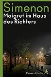 george simenon maigret series  Maigret im Haus des Richters: Roman (Kommissar Maigret)