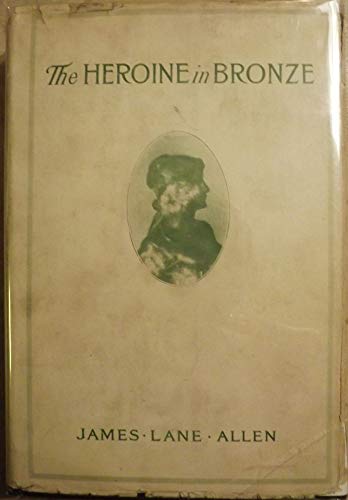 The Heroine in Bronze or A Portrait of a Girl. ... B000OKBLN6 Book Cover