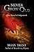 Never Grow Old: The Novel Of Gilgamesh