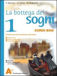 9788879522090 La bottega dei sogni. Ediz. base. Per la Scuola media. Con espansione online (Vol. 1)