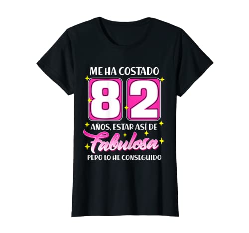 Mujer 82 Años Fabulosa Cumpleaños 82 Camiseta