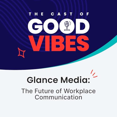 Page de couverture de Glance Media: The Future of Workplace Communication