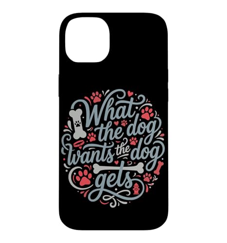 The Dog Wants The Dog Gets �X�}�z�P�[�X iPhone 14 Plus �p