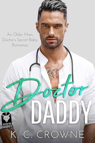 Doctor Daddy: Eine Altersunterschieds-Romanze (Silver Fox Daddies (German))