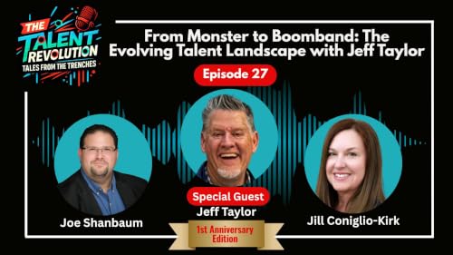 From Monster to Boomband: The Evolving Talent Landscape with Jeff Taylor | EP27