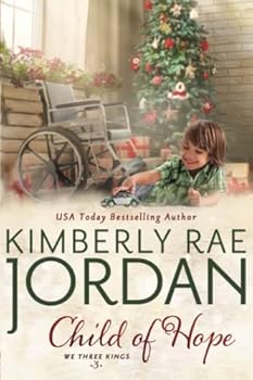 Child of Hope: A Christmas Christian Romance - Book #3 of the We Three Kings